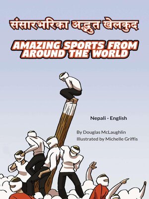 cover image of Amazing Sports from Around the World (Nepali-English)